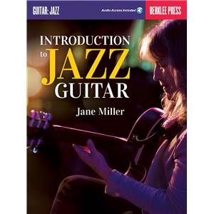 MILLER JANE - INTRODUCTION TO JAZZ GUITAR BERKLEE + AUDIO ONLINE ACCESS