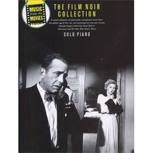 COMPILATION - MUSIC FROM THE MOVIES THE FILM NOIR COLLECTION PIANO SOLO