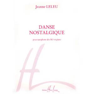 LELEU JEANNE - DANSE NOSTALGIQUE - SAXOPHONE MIB ET PIANO