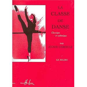 LEROLLE ANNIE - CLASSE DE DANSE VOL.2 - LE MILIEU - PIANO