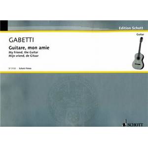 GABETTI FLORA - GUITARE MON AMIE (METHODE POUR DEBUTANTS) GUITARE