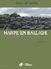 LE GARS MARC - HARPE EN BALLADE VOLUME 1