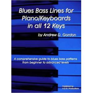 GORDON ANDREW D. - BLUES BASS LINES FOR PIANO/ KEYBOARDS IN ALL 12 KEYS