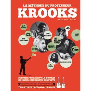 CROUHY JEAN DENIS - LA METHODE DE GUITARE DU PROFESSEUR KROOKS + CD