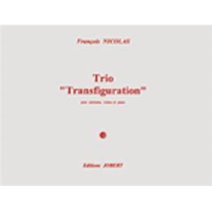 NICOLAS FRANCOIS - TRIO TRANSFIGURATION - CLARINETTE, VIOLON ET PIANO