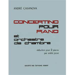 CASANOVA ANDRE - CONCERTINO POUR PIANO - 2 PIANOS (REDUCTION)