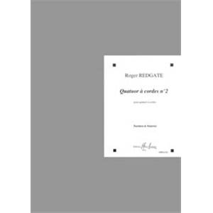 REDGATE ROGER - QUATUOR N°2 - QUATUOR A CORDES (CONDUCTEUR ET PARTIES)