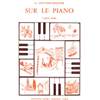 COULPIED-SEVESTRE G - SUR LE PIANO - PIANO