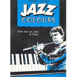 STOKES RUSSELL - JAZZ COLOURS - FLUTE (OU 2 FLUTES) ET PIANO