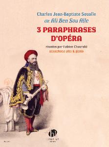 SOUALLE CHARLES - PARAPHRASES D'OPERA (3) - SAXOPHONE ET PIANO