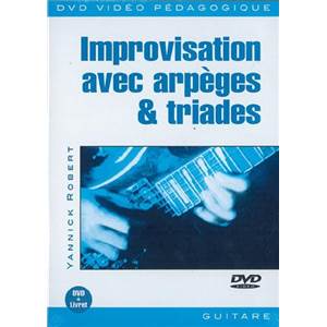 ROBERT YANNICK - DVD IMPROVISATION ARPEGES ET TRIADE