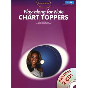 COMPILATION - GUEST SPOT CHART TOPPERS POUR FLUTE TRAVERSIERE + 2CD