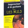 POLIN ANTOINE - IMPROVISER A LA GUITARE POUR LES NULS + CD - EPUISE