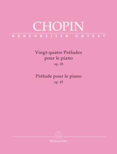 CHOPIN FREDERIC - 24 PRELUDES OP.28 + PRELUDE OP.45 - PIANO