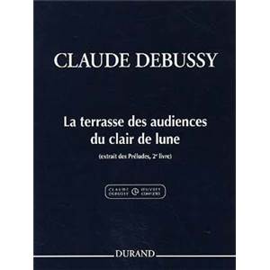 DEBUSSY CLAUDE - LA TERRASSE DES AUDIENCES DU CLAIR DE LUNE PIANO