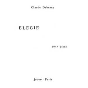 DEBUSSY CLAUDE - ELEGIE - PIANO