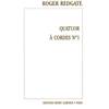 REDGATE ROGER - QUATUOR N1 - QUATUOR A CORDES (CONDUCTEUR ET PARTIES)