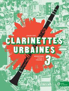 VERET EMILIEN - CLARINETTES URBAINES VOL.3 + TELECHARGEMENT AUDIO - CLARINETTE