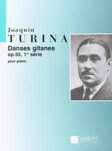 TURINA JOAQUIN - DANSES GITANES OPUS 55 1ERE SERIE - PIANO