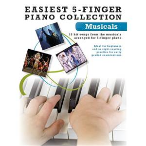 COMPILATION - EASIEST 5 FINGER PIANO COLLECTION : MUSICALS