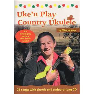 JACKSON MIKE - UKE' PLAY COUNTRY UKULELE + CD