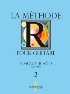 RIANO JOAQUIN - LA METHODE R POUR GUITARE VOL.2