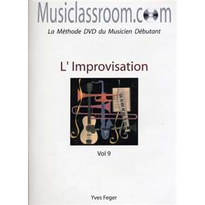 FEGER YVES - MUSICLASSROOM.COM VOL.9 L'IMPROVISATION + CD