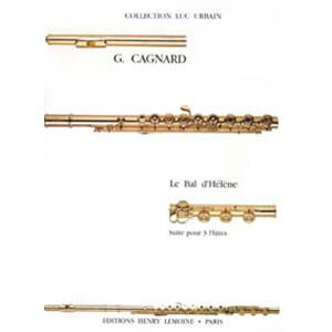 CAGNARD GILLES - BAL D'HELENE - 3 FLUTES