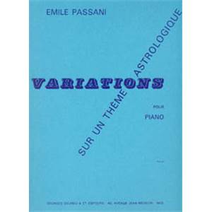 PASSANI EMILE - VARIATIONS SUR UN THEME ASTROLOGIQUE - PIANO