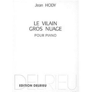 HODY JEAN - VILAIN GROS NUAGE - PIANO