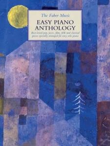 THE FABER MUSIC EASY PIANO ANTHOLOGY