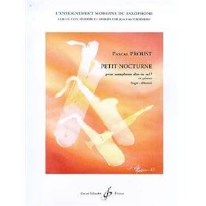 PROUST PASCAL - PETIT NOCTURNE POUR SAXOPHONE ALTO MI B ET PIANO