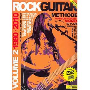 MAIGRET FRANCOIS AKA SHANKA - METHODE ROCK GUITAR VOL.2 : 1980 2010 + CD + DVD