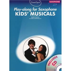 COMPILATION - GUEST SPOT KIDS' MUSICALS PLAY ALONG FOR ALTO SAXOPHONE + CD