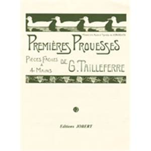 TAILLEFERRE GERMAINE - PREMIERES PROUESSES - 6 PIECES FACILES - PIANO A 4 MAINS