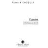 CHOQUET PATRICK - ECOUTES - VIOLON ET ALTO