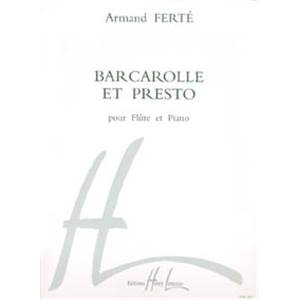 FERTE ARMAND - BARCAROLLE ET PRESTO - FLUTE ET PIANO