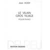 HODY JEAN - VILAIN GROS NUAGE - PIANO