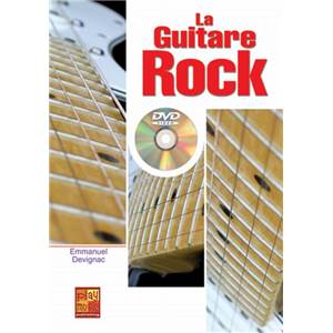 DEVIGNAC EMMANUEL - LA GUITARE ROCK METHODE GUITARE + DVD