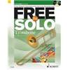 HUGUES / HARVEY - FREE TO SOLO TROMBONE + CD