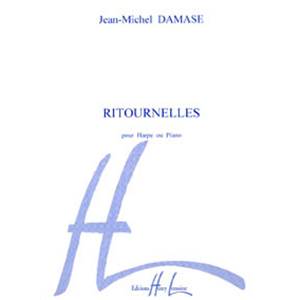 DAMASE JEAN-MICHEL - RITOURNELLES - PIANO OU HARPE