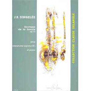 SINGELEE JB - SOUVENIR DE LA SAVOIE - SAXOPHONE SOPRANO ET PIANO