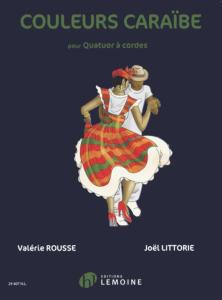 ROUSSE VALERIE/LITTORIE JOEL - COULEURS CARAÏBE - QUATUOR A CORDES