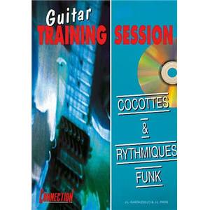 GASTALDELLO J.L. / PARIS J.L. - COCOTTES ET RYTHMIQUES FUNK A LA GUITARE TRAINING SESSION + CD