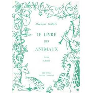 GABUS MONIQUE - LIVRE DES ANIMAUX VOL.1 - PIANO