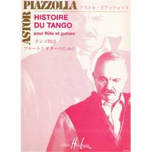 PIAZZOLLA ASTOR - HISTOIRE DU TANGO - FLUTE ET GUITARE