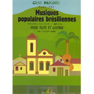 MACHADO CELSO - MUSIQUES POPULAIRES BRESILIENNES