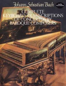 BACH JEAN SEBASTIEN - TRANSCRIPTIONS DE CONCERTOS DE COMPOSITEURS BAROQUES - CLAVECIN OU PIANO