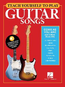 TEACH YOURSELF TO PLAY "COME AS YOU ARE" AND 9 MORE ROCK HITS + ONLINE AUDIO AND VIDEO ACCESS