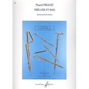 PROUST PASCAL - PRELUDE ET RAG POUR FLUTE ET PIANO